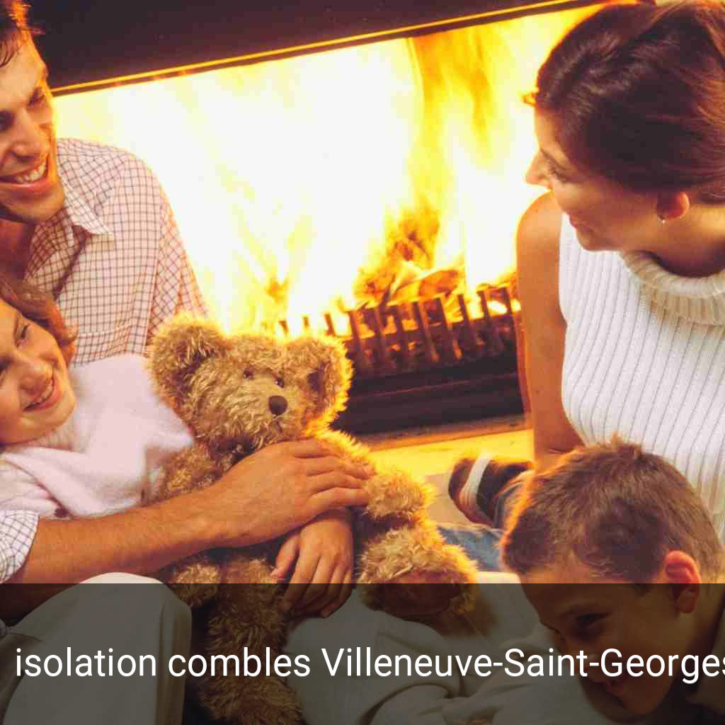 isolation combles Villeneuve-Saint-Georges